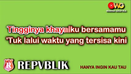 KARAOKE HANYA INGIN KAU TAU  REPUBLIK GREEN SCREEN effect