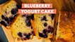 How to Make Blueberry Yogurt Cake