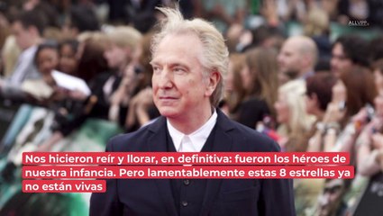 Estrellas que veíamos en la infancia, pero que lamentablemente ya murieron