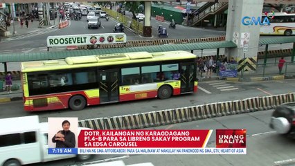 DOTr, kailangan ng karagdagang P1.4-B para sa Libreng Sakay Program sa EDSA Carousel | UB