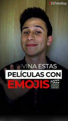 Adivina la película con emojis: ¿cuántas lograste descifrar?