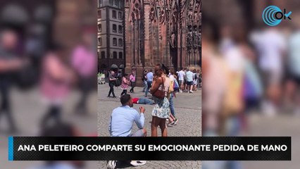 Ana Peleteiro comparte su emocionante pedida de mano