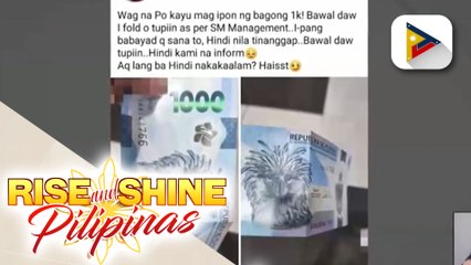 Isang mall, nilinaw na tinatanggap pa rin nila ang nakatuping P1000 polymer bill