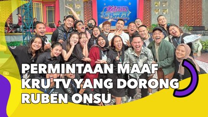 Permintaan Maaf Kru Tv yang Dorong Ruben Onsu Disorot: Takut Jadi Pengangguran