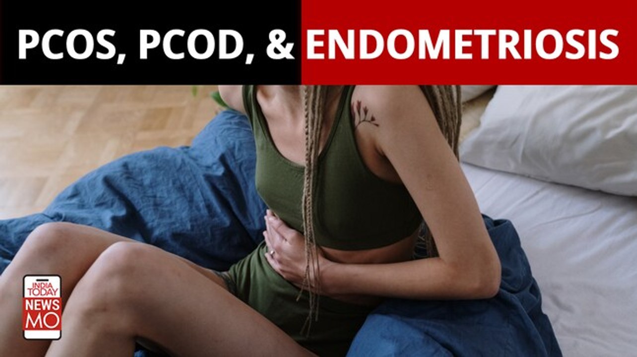 PCOS, PCOD & Endometriosis: What Are These Conditions And What Are The Differences? 