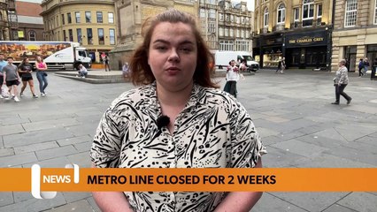 Newcastle headlines 12 July 2022: Metro line to close for 2 weeks