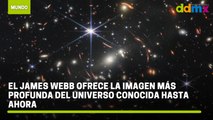 El James Webb ofrece la imagen más profunda del Universo conocida hasta ahora