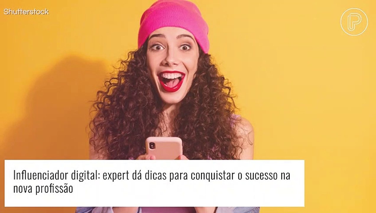 Quer ser um influenciador digital de sucesso? Expert te ajuda a ingressar na carreira! Veja dicas!