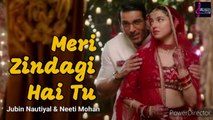 Meri Zindagi Hai Tu (Song) |  Satyameva Jayate 2 | Jubin Nautiyal | John Abraham, Divya Khosla...