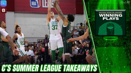 Celtics Summer League Takeaways from Las Vegas | Winning Plays