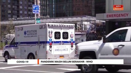 COVID-19 | Pandemik masih belum berakhir - WHO