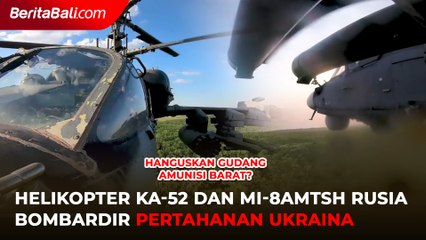 Helikopter KA-52 Dan Mi-8AMTsh Rusia, Bombardir Ukraina