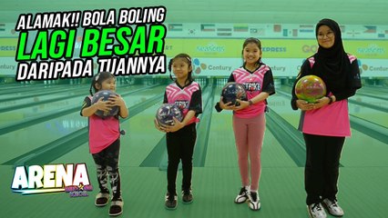 Alamak!!! Bola Bowling Lagi Besar daripada Tuannya | BK Arena | BINTANG KECIL