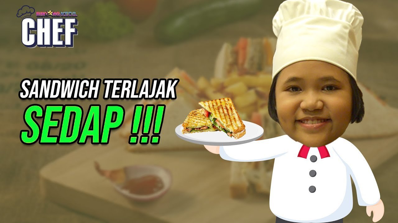 Sandwich Terlajak Sedap!! | BK Chef Cilik | BINTANG KECIL