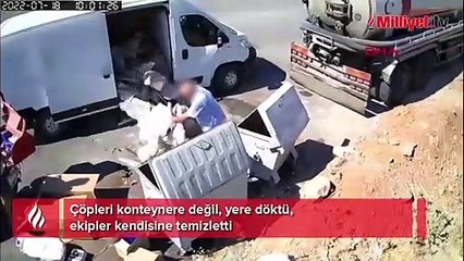 Çöpleri konteynere değil, yere döktü! Ekipler kendisine temizletti