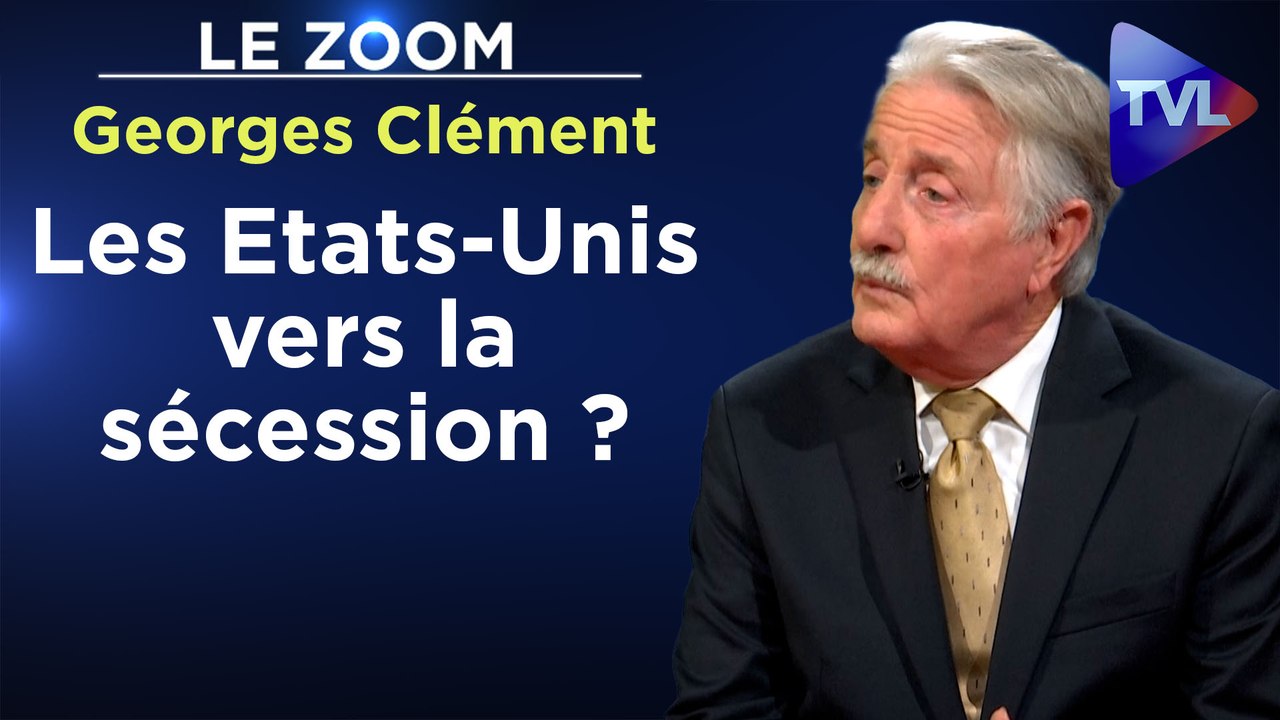 Zoom - Georges Clément : Les Etats-Unis vers la sécession ?