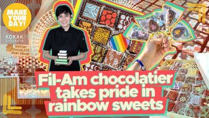 Fil-Am chocolatier takes pride in rainbow sweets | Make Your Day