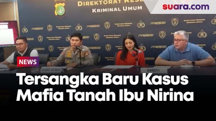 Polisi Tetapkan Tiga Tersangka Baru Kasus Mafia Tanah Milik Ibu Nirina Zubir 