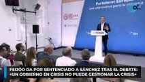 Feijóo da por sentenciado a Sánchez tras el debate: «Un Gobierno en crisis no puede gestionar la crisis»