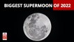 Supermoon 2022: Witness This Year’s Biggest Supermoon, When, And Where To Watch?