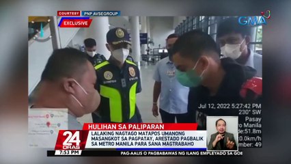 Lalaking nagtago matapos umanong masangkot sa pagpatay, arestado pagbalik sa Metro Manila | 24 Oras