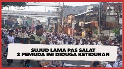 Kocak, Sujud Lama Pas Salat Idul Adha, 2 Pemuda Ini Diduga Ketiduran, Langsung Jadi Tontonan