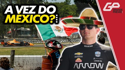 INDY RETORNA AO CANADÁ. E QUANDO SERÁ A VEZ DO MÉXICO?