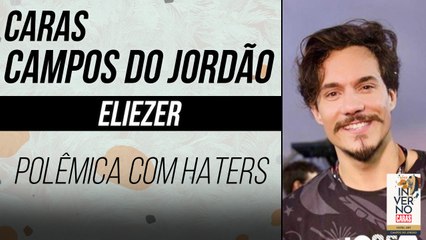 ELIEZER FALA SOBRE VIIH TUBE E POLÊMICAS | CARAS INVERNO