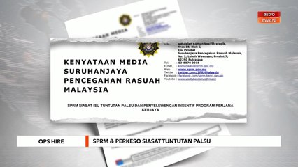 Ops Hire | SPRM & PERKESO siasat tuntutan palsu