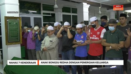 Nahas 7 Kenderaan | Anak bongsu redha dengan pemergian keluarga