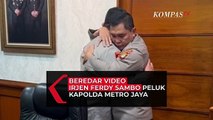 Beredar Video Irjen Ferdy Sambo Peluk Kapolda Metro Jaya di Tengah Kasus Penembakan