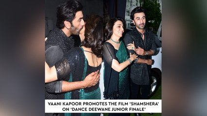 Vaani Kapoor Promotes The Film ‘Shamshera’ On ‘Dance Deewane Junior Finale’