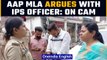 Ludhiana: AAP MLA Rajinderpal Kaur Chhina argues with woman IPS officer | Oneindia News*News