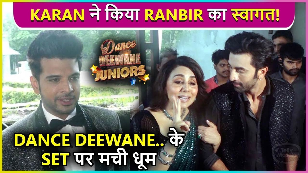 Karan Kundrra WELCOMES Ranbir Kapoor With Neetu Singh At Dance Deewane Junior Finale
