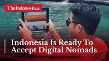 Indonesia Is Ready To Accept Digital Nomads
