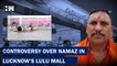 Namaz Offered At Lucknow’s Lulu Mall, Hindu Organisation Raises Objection