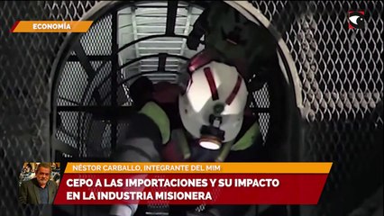 Cepo a las importaciones y su impacto en la industria misionera