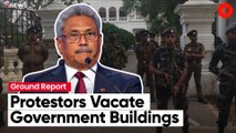 Ground Report From Sri Lanka: Anti-Government Protestors Vacate Government Buildings