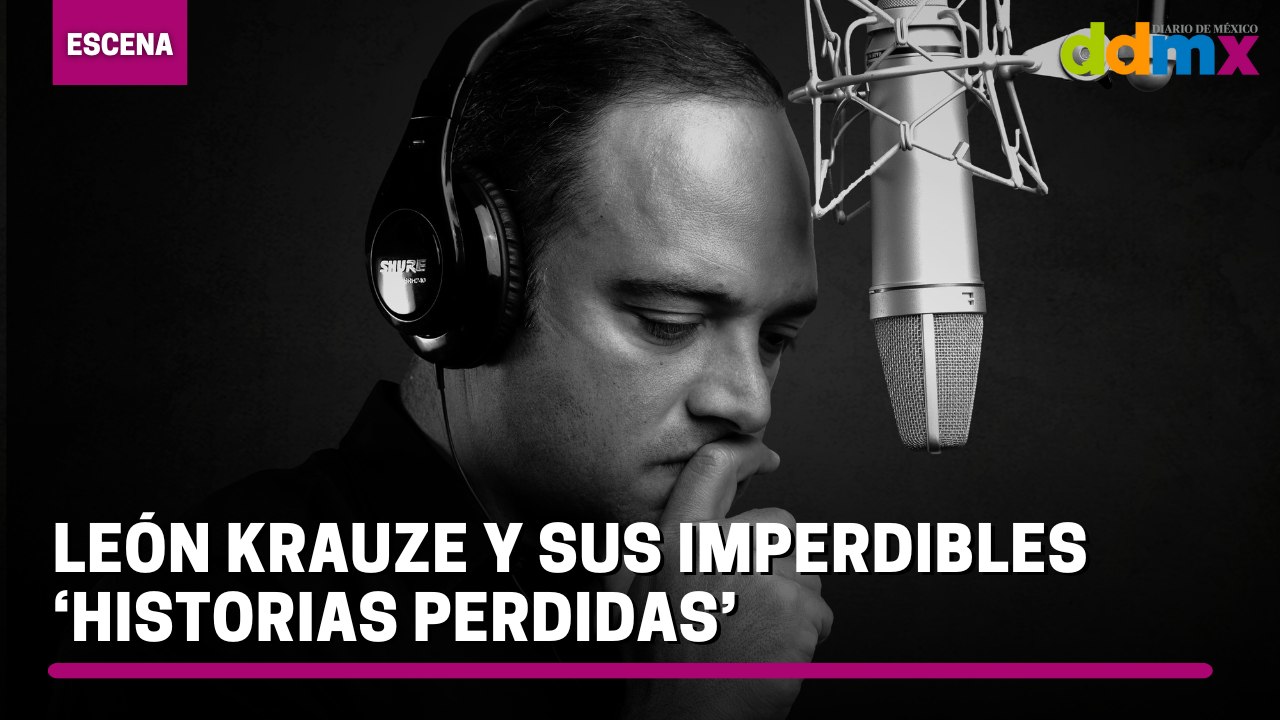 León Krauze y sus imperdibles ‘historias perdidas’