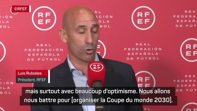 Espagne - Rubiales officialise la candidature conjointe de l'Espagne et du Portugal pour organiser la Coupe du monde 2030