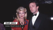 Ivana Trump, Businesswoman and Ex-Wife of Donald Trump, Dead at 73