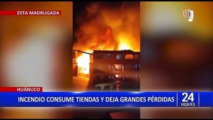 Huánuco: Voraz incendio consume tiendas y deja grandes pérdidas