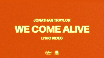 Jonathan Traylor - We Come Alive