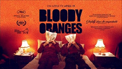 Bloody Oranges - Clip © 2022 Comedy, Drama