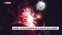 Cholet : le feu d'artifice du 14-Juillet fait deux morts
