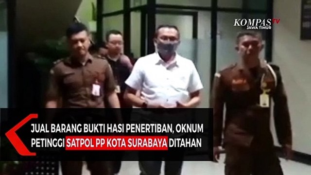 Jual Barang Bukti Hasi Penertiban, Oknum Petinggi Satpol PP Kota Surabaya Ditahan