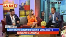 Carlos Bonavides lamenta situación de Mónica Dosseti