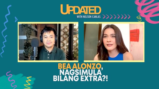 Bea Alonzo, nagsimula bilang extra?! | Updated with Nelson Canlas