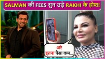 Rakhi Sawant's Most Amazing REACTION On Salman Khan Charging 1000 Crores For Bigg Boss 16