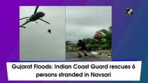 Gujarat Floods: Indian Coast Guard rescues 6 stranded persons in Navsari